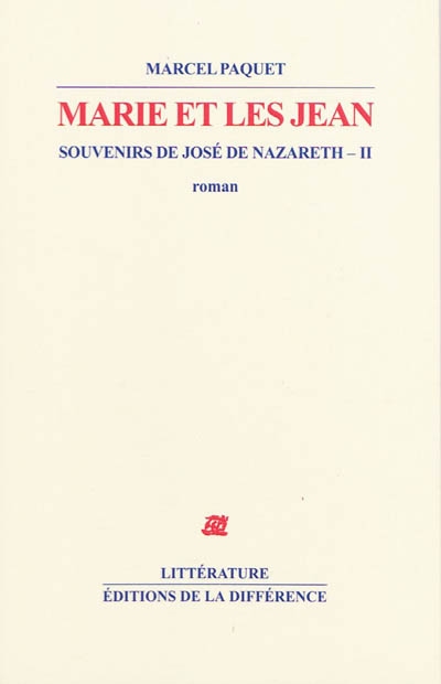Souvenirs de José de Nazareth. Vol. 2. Marie et les Jean