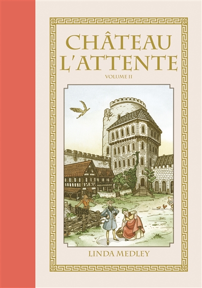 Château l'Attente. Vol. 2
