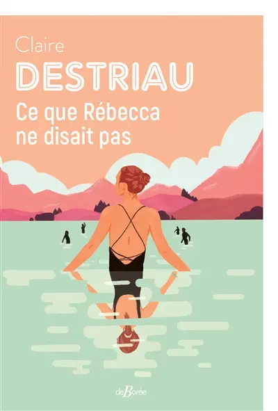 Ce que Rébecca ne disait pas