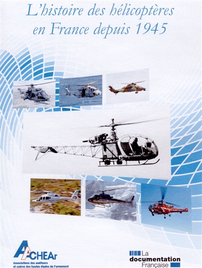 L'histoire des hélicoptères en France depuis 1945