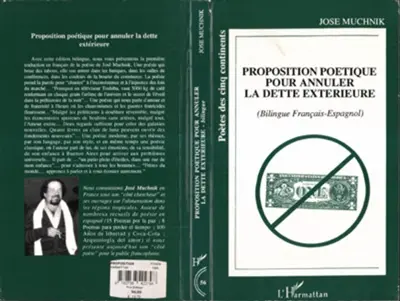 Proposition poétique pour annuler la dette extérieure. Propuesta poetica para anular la deuda externa