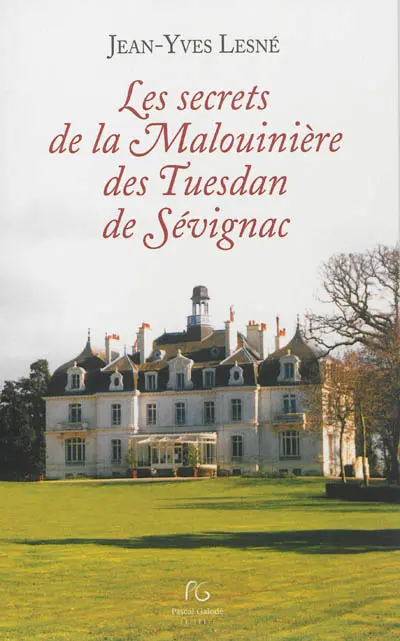 Les secrets de la Malouinière des Tuesdan de Sévignac