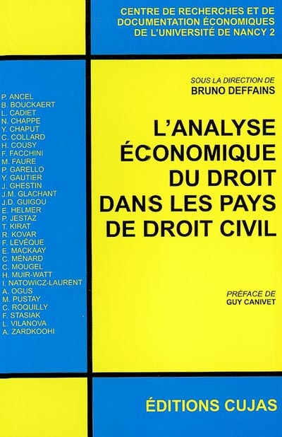 L'analyse économique du droit dans les pays de droit civil : actes du colloque organisé par le Centre de recherches et de documentation économique de l'Université de Nancy 2 les 28 et 29 juin 2000