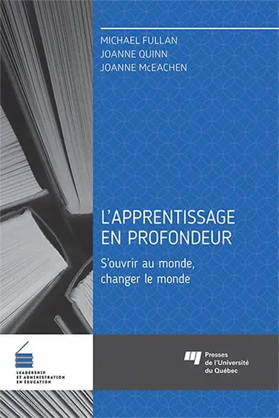 L'apprentissage en profondeur : s'ouvrir au monde, changer le monde