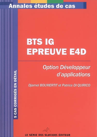BTS IG, épreuve E4D : option développeur d'applications : 5 cas corrigés en détail