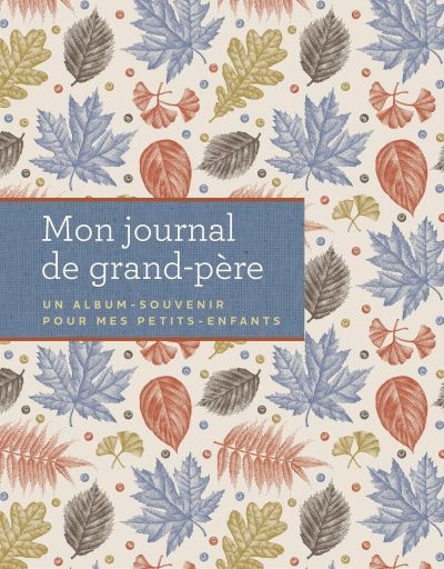 Mon journal de grand-père :...