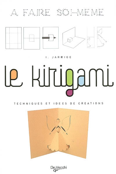 Le kirigami : techniques et idées de créations