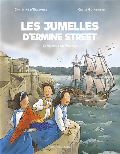 Les jumelles d'Ermine Street. Vol. 3. Le voyage en France