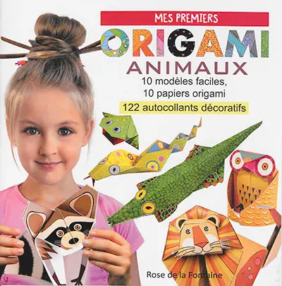 Mes premiers origami animaux : 10 modèles faciles, 10 papiers origami, 122 autocollants décoratifs
