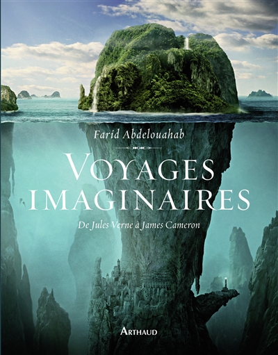Voyages imaginaires : de Jules Verne à James Cameron