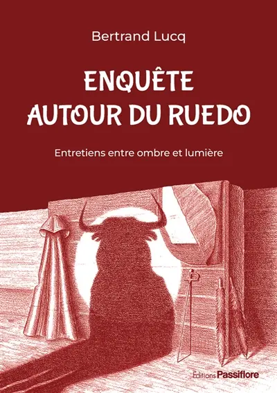 Enquête autour du ruedo : entretiens entre ombre et lumière Enquête autour du ruedo : entretiens entre ombre et lumière