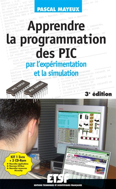 Apprendre la programmation des PIC par l'expérimentation et la simulation : kit de programmation et d'apprentissage