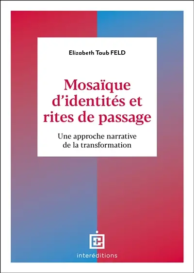 Mosaïque d'identité et rites de passage : restaurer les identités perdues à l'aide de l'approche narrative