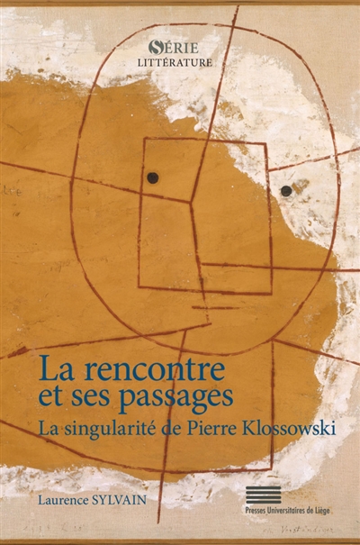 La rencontre et ses passages : la singularité de Pierre Klossowski