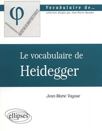 Le vocabulaire de Heidegger - Jean-Marie Vaysse
