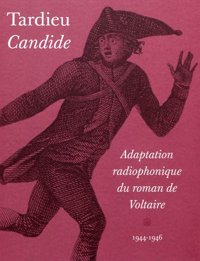 Candide : adaptation radiophonique du roman de Voltaire