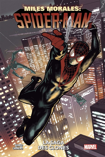 Miles Morales : Spider-Man. Vol. 2. La saga des clones