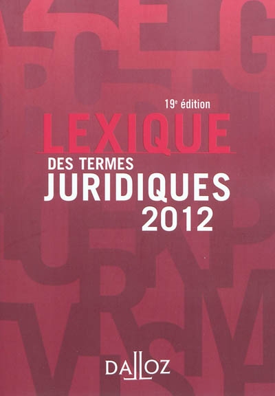 Lexique des termes juridiques 2012