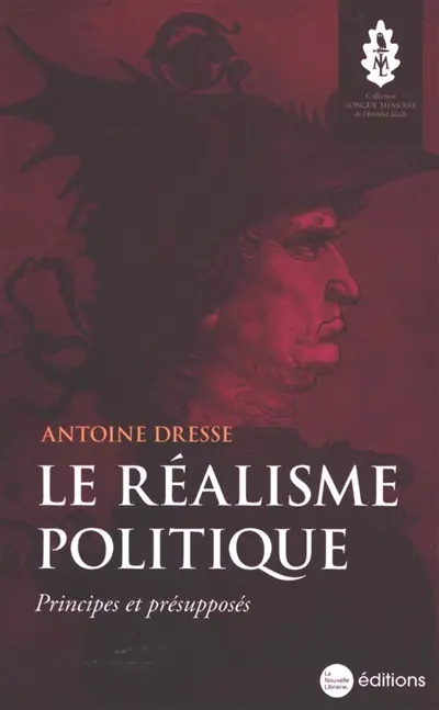 Le réalisme politique : principes et présupposés
