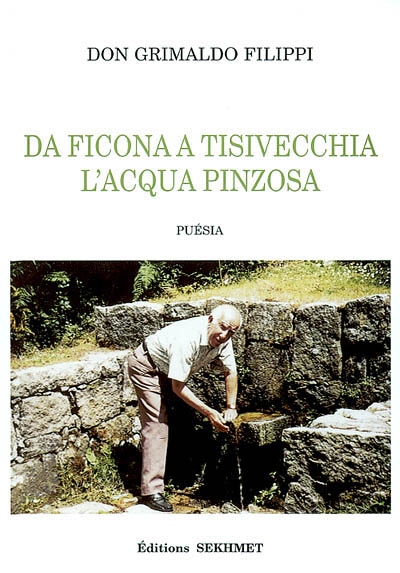Da Ficona a Tisivecchia l'aqua pinzosa : puésia
