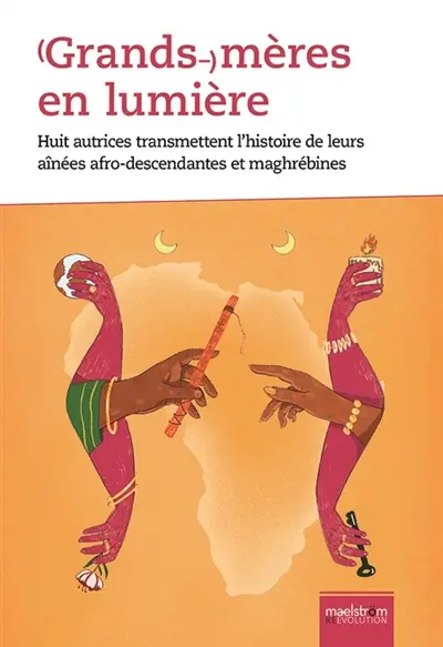 Grands-mères en lumière : huit autrices transmettent l'histoire de leurs aînées afro-descendantes et maghrébines