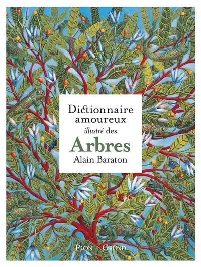 Dictionnaire amoureux illustré des arbres
