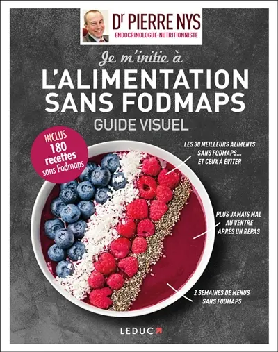 Je m'initie à l'alimentation sans fodmaps : guide visuel