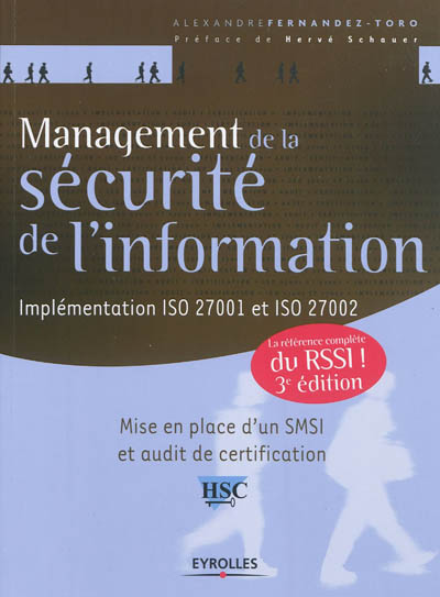 Management de la sécurité de l'information : implémentation ISO 27001 et ISO 27002 : mise en place d'un SMSI et audit de certification