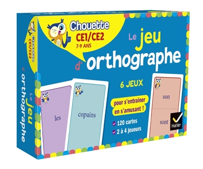 Le jeu d'orthographe : 6 jeux pour s'entraîner en s'amusant ! : CE1, CE2, 7-9 ans