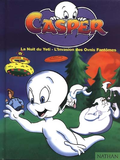 Casper ; la nuit du Yéti - L'invasion des Ovnis Fantômes