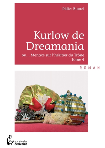 Kurlow de Dreamania : Tome 4