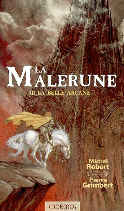 La Malerune. Vol. 3. La Belle Arcane