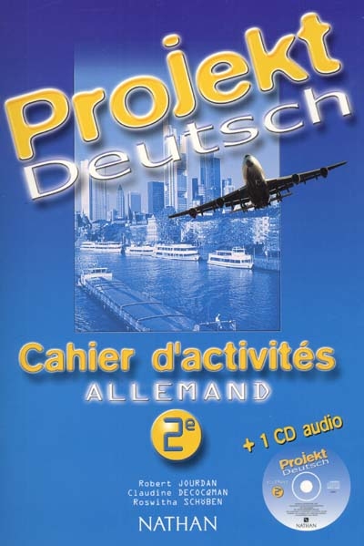Projekt Deutsch, Allemand 2e : cahier d'activités
