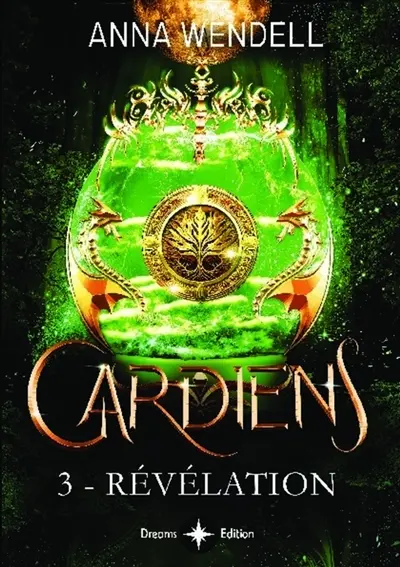 Gardiens : 3 : Révélations