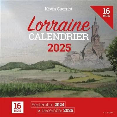 Lorraine : calendrier 2025 : 16 mois, septembre 2024-décembre 2025