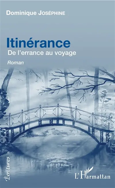 Itinérance : de l'errance au voyage