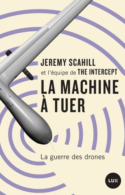 La machine à tuer : guerre des drones