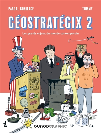 Géostratégix, tome 2 : Les grands enjeux du monde contemporain
