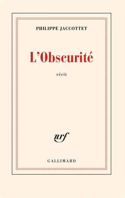 L'obscurité : récit