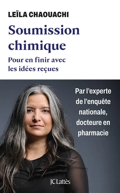 Soumission chimique : pour en finir avec les idées reçues