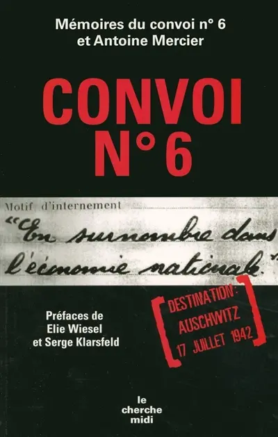 Convoi n° 6 : destination Auschwitz, 17 juillet 1942