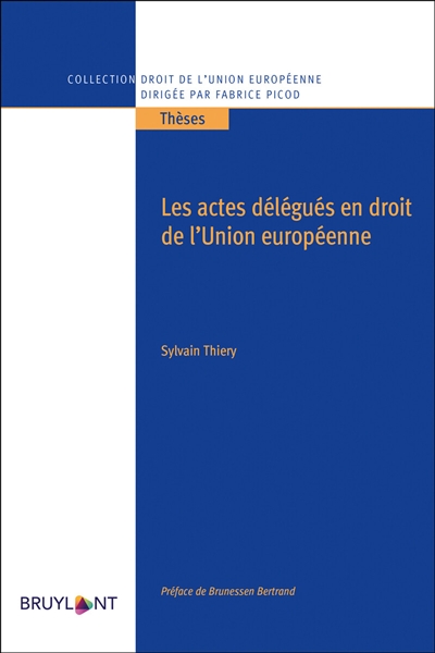 Les actes délégués en droit de l'Union européenne