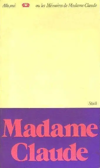 Allô, oui ou Les mémoires de Madame Claude