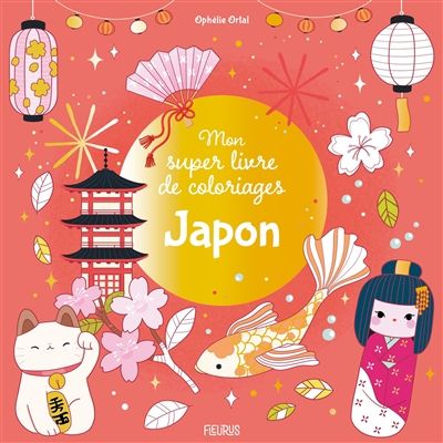 Japon : mon super livre de coloriages