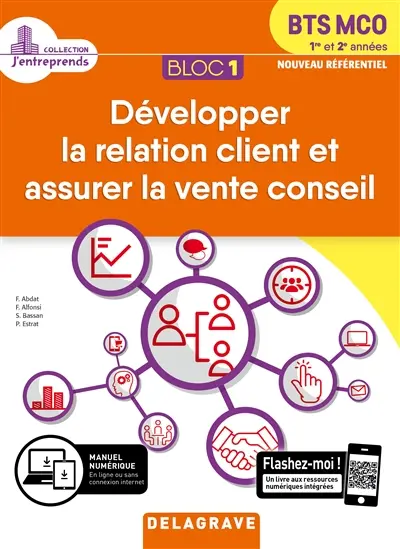Développer la relation client et assurer la vente conseil, BTS MCO 1re et 2e années : bloc 1