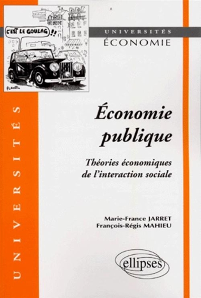 Economie publique : théories économiques de l'interaction sociale