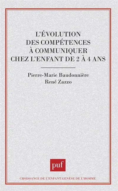 L'Evolution des compétences à communiquer chez l'enfant de 2 à 4 ans