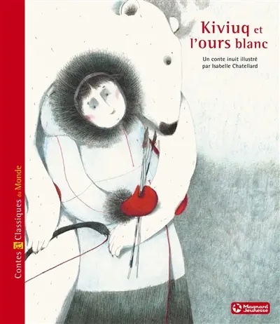 Kiviuq et l'ours blanc : un conte inuit