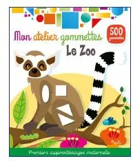 Le zoo : 500 gommettes