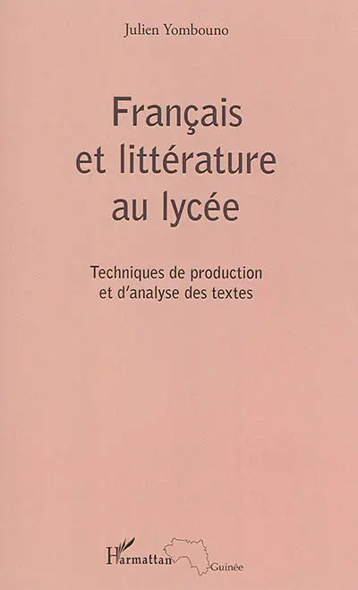 Français et littérature au lycée : techniques de production et d'analyse des textes